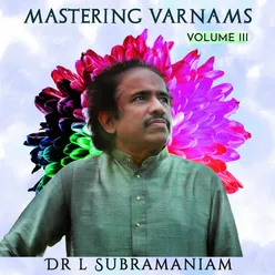 Mastering Varnams Vol. III